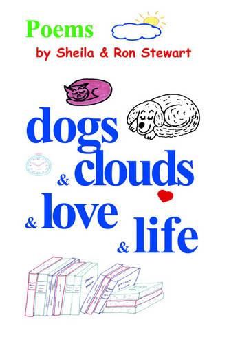 Cover image for dogs & clouds & love & life