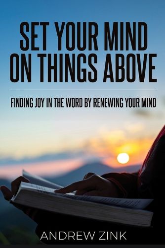 Cover image for Set Your Mind on Things Above