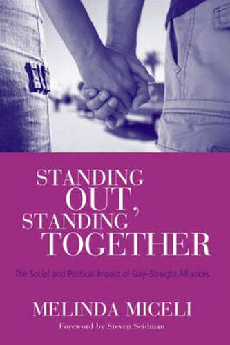 Cover image for Standing Out, Standing Together: The Social and Political Impact of Gay-Straight Alliances