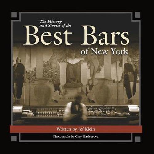 The History and Stories of the Best Bars of New York