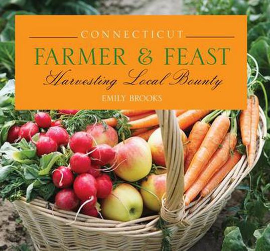 Cover image for Connecticut Farmer & Feast: Harvesting Local Bounty