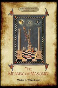 Cover image for The Meaning of Masonry