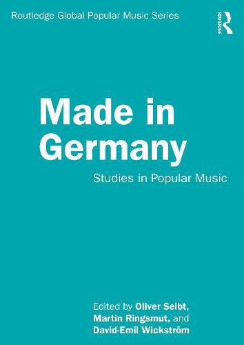 Cover image for Made in Germany: Studies in Popular Music