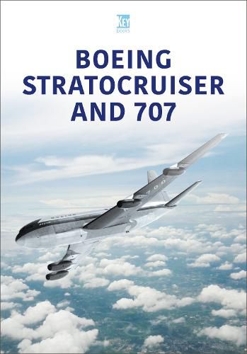 Cover image for Boeing Stratocruiser and 707