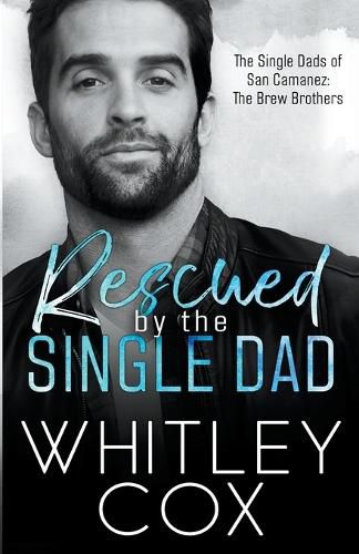 Cover image for Rescued by the Single Dad