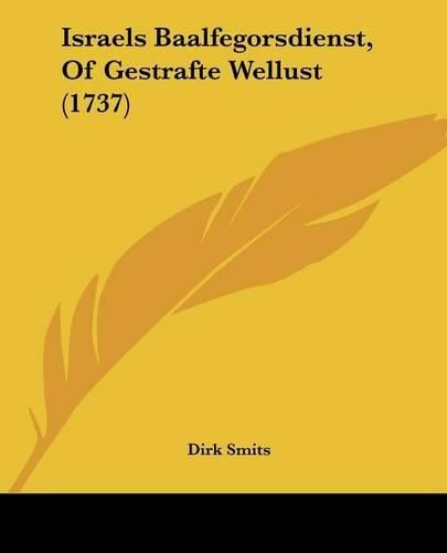 Cover image for Israels Baalfegorsdienst, of Gestrafte Wellust (1737)