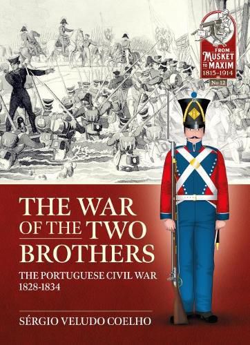 Cover image for The War of the Two Brothers: The Portuguese Civil War, 1828-1834