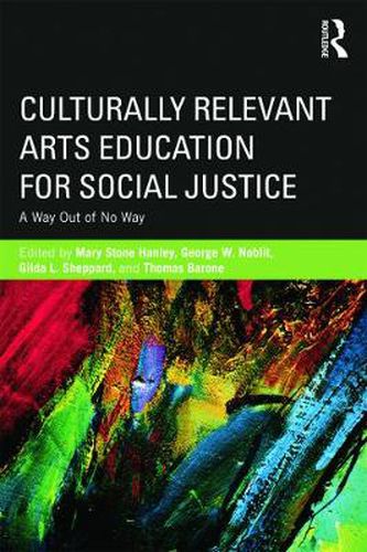 Cover image for Culturally Relevant Arts Education for Social Justice: A Way Out of No Way