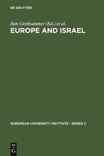 Europe and Israel: Troubled Neighbours