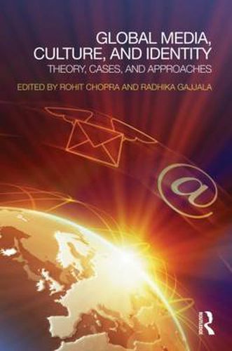 Cover image for Global Media, Culture, and Identity: Theory, Cases, and Approaches