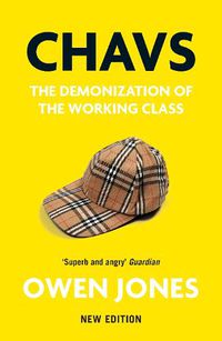 Cover image for Chavs: The Demonization of the Working Class