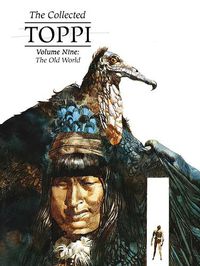 Cover image for The Collected Toppi Vol 9: The Old World