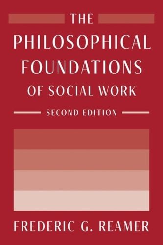 The Philosophical Foundations of Social Work