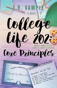 Cover image for College Life 202: Core Principles