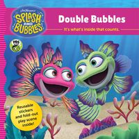 Cover image for Splash and Bubbles: Double Bubbles (with Sticker Play Scene)