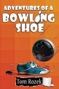 Cover image for Adventures of a Bowling Shoe