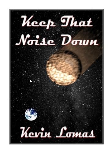 Cover image for Keep That Noise Down