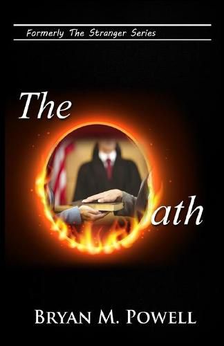 Cover image for The Oath: Formerly Stranger in the White House