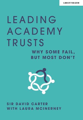 Cover image for Leading Academy Trusts: Why some fail, but most don't