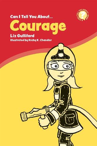 Cover image for Can I Tell You About Courage?: A Helpful Introduction For Everyone