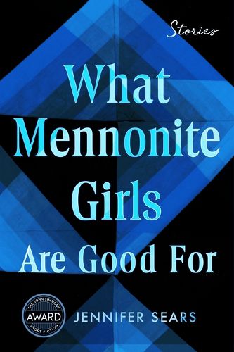 Cover image for What Mennonite Girls Are Good For