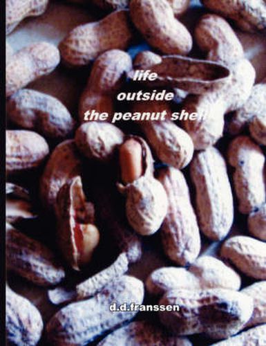 Cover image for Life Outside the Peanut Shell