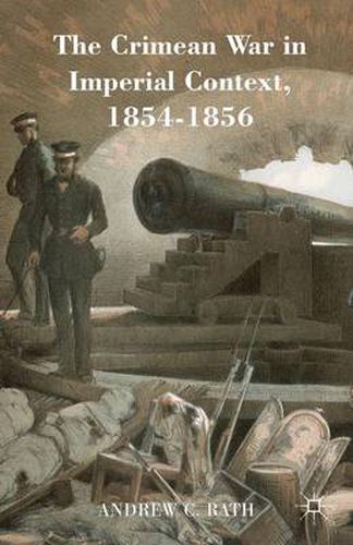 Cover image for The Crimean War in Imperial Context, 1854-1856