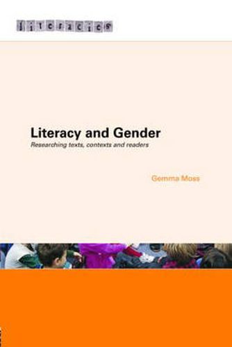 Cover image for Literacy and Gender: Researching Texts, Contexts and Readers