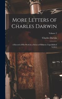 Cover image for More Letters of Charles Darwin