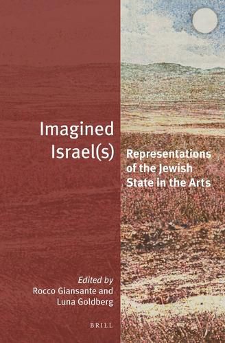 Cover image for Imagined Israel(s): Representations of the Jewish State in the Arts