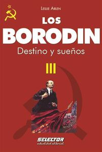 Cover image for Los Borodin III. Destino y Suenos