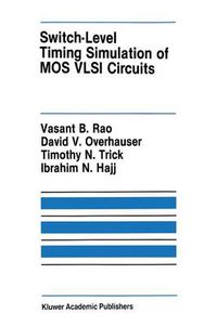 Cover image for Switch-Level Timing Simulation of MOS VLSI Circuits