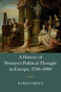 Cover image for A History of Women's Political Thought in Europe, 1700-1800