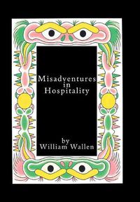 Cover image for Misadventures in Hospitality