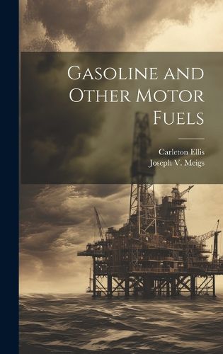 Cover image for Gasoline and Other Motor Fuels