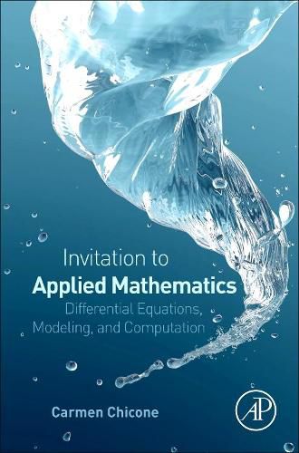 Cover image for An Invitation to Applied Mathematics: Differential Equations, Modeling, and Computation