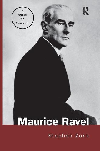 Cover image for Maurice Ravel: A Guide to Research