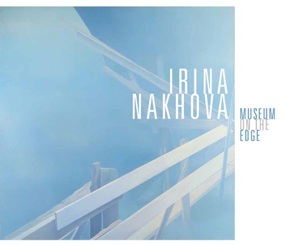 Cover image for Irina Nakhova: Museum on the Edge