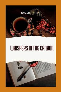 Cover image for Whispers in the Canyon