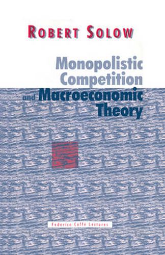 Cover image for Monopolistic Competition and Macroeconomic Theory