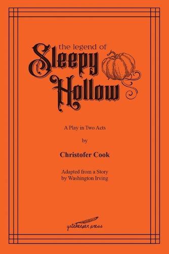 Cover image for The Legend of Sleepy Hollow: A Play in Two Acts