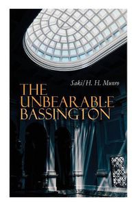 Cover image for The Unbearable Bassington: Historical Novel