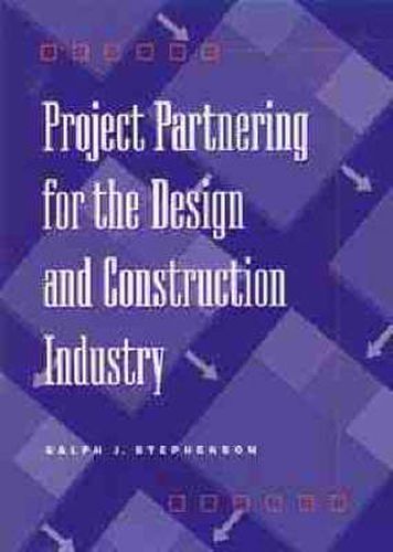 Cover image for Project Partnering for the Design and Construction Industry