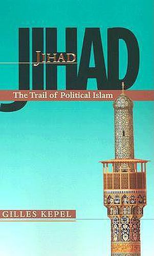 Cover image for Jihad: The Trail of Political Islam