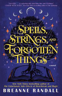 Cover image for Spells, Strings, and Forgotten Things