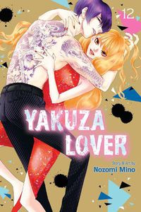 Cover image for Yakuza Lover, Vol. 12: Volume 12