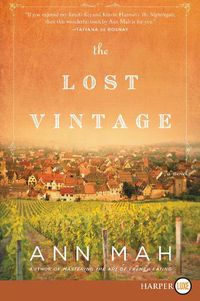 Cover image for The Lost Vintage: A Novel [Large Print]