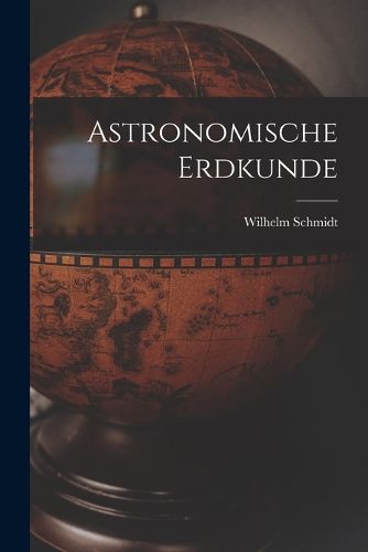 Cover image for Astronomische Erdkunde