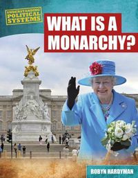 Cover image for What Is a Monarchy?