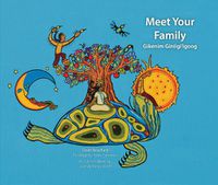 Cover image for Meet Your Family: Gikenim Ginii'igo